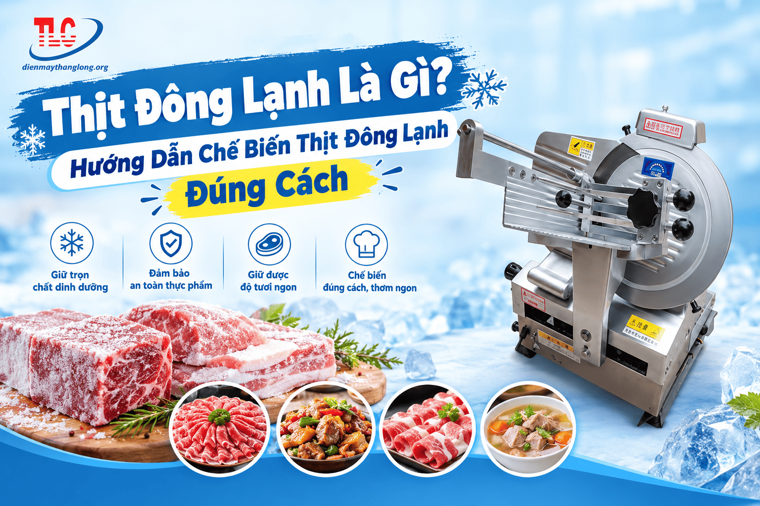 Thịt Đông Lạnh Là Gì? Hướng Dẫn Chế Biến Thịt Đông Lạnh Đúng Cách