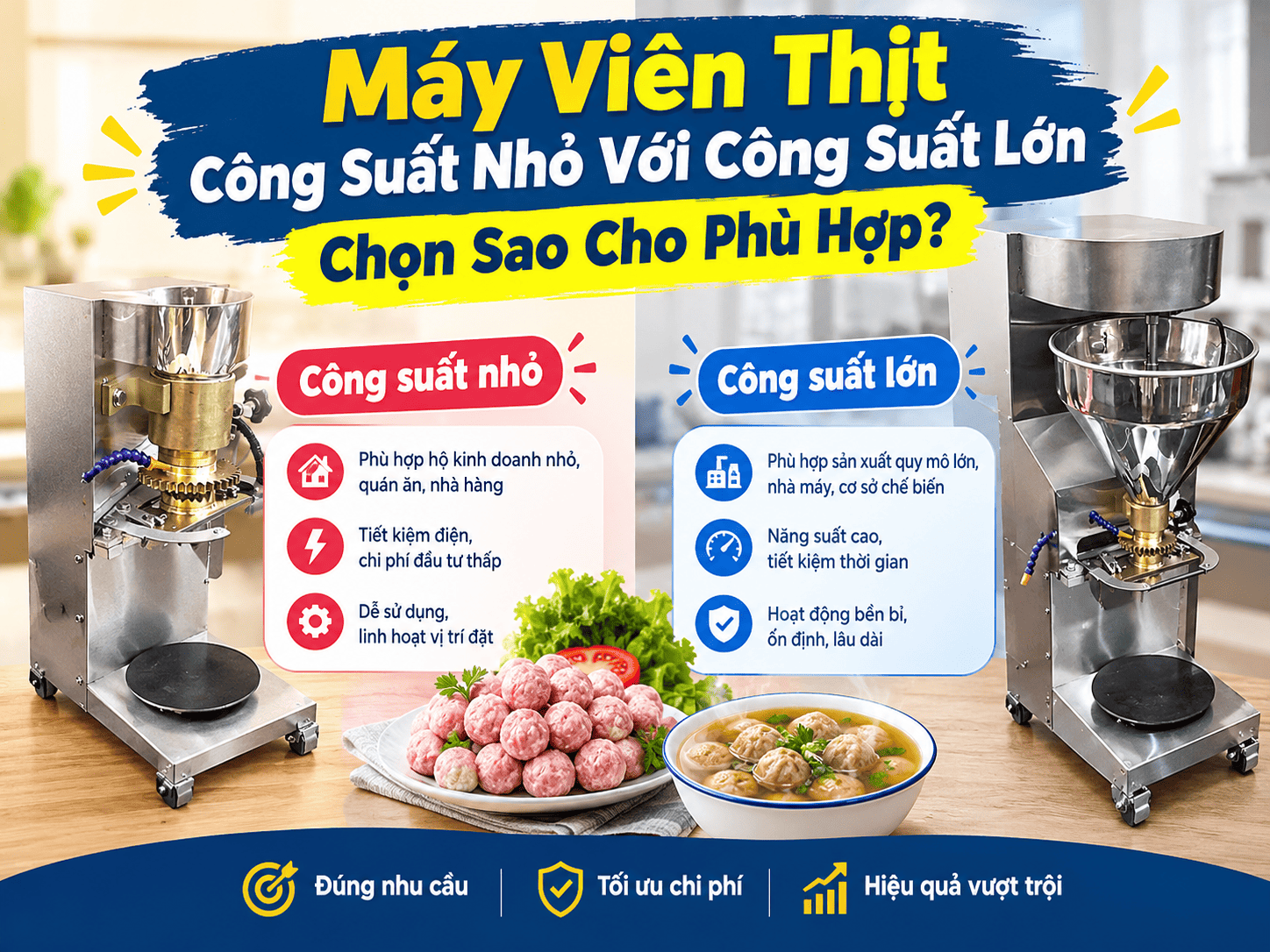 Máy Viên Thịt Công Suất Nhỏ Với Công Suất Lớn – Chọn Sao Cho Phù Hợp?